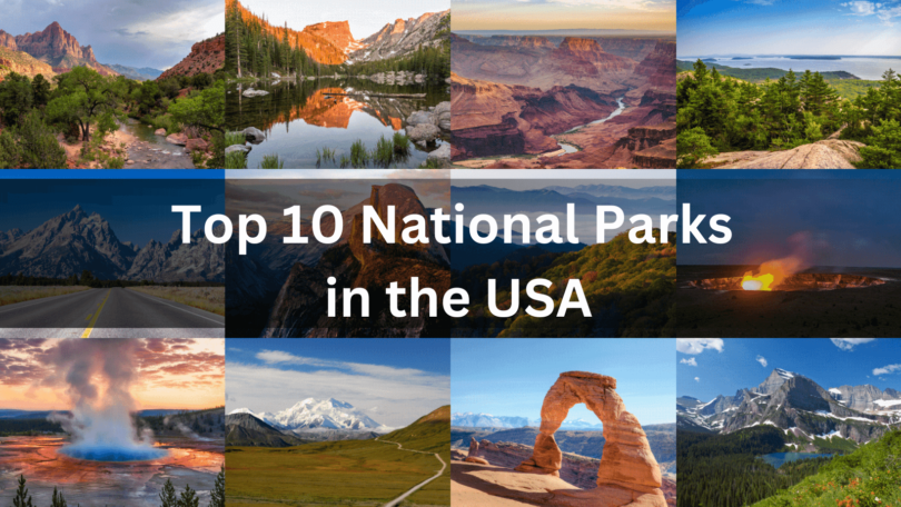 Top 10 National Parks in the USA (1)