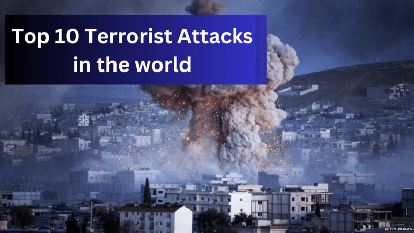 Top 10 Terrorist Attacks in the world (1)