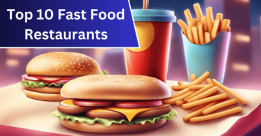 Top 10 Fast Food Restaurants (1)
