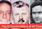 Top 10 Psycho Killers of All Time (1)